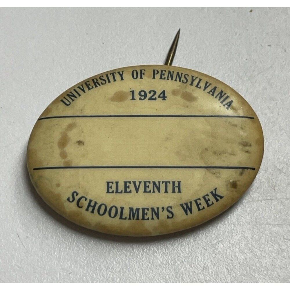 Vtg 1924 University Of Pennsylvania Eleventh Schoolmens Week Pin Pinback Rare